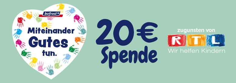 Bofrost* und RTL mit einer 20€ Spende für Wir helfen Kindern unterstützen